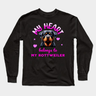 My Heart Belongs to my Rottweiler Long Sleeve T-Shirt