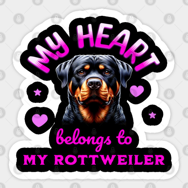 My Heart Belongs to my Rottweiler Sticker by BirdsnStuff