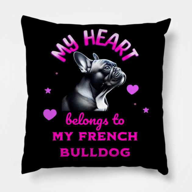 My Heart Belongs to my French Bulldog Pillow by BirdsnStuff