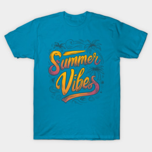 summer vibes T-Shirt