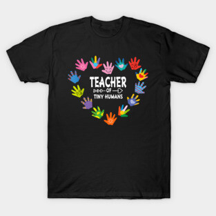 Teacher of Tiny Humans Kindergarten Preschool Teacher T-Shirt