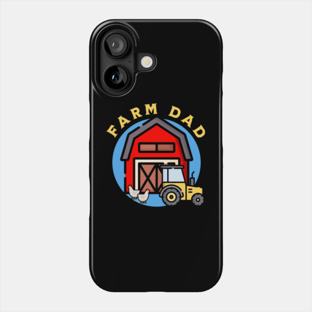 Farm Dad Phone Case by HolidayBug
