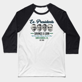 Ex Presidents Savings & Loans Lts Baseball T-Shirt