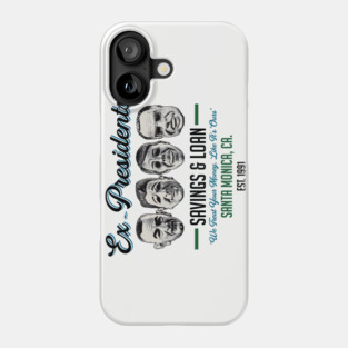 Ex Presidents Savings & Loans Lts Phone Case