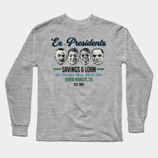 Ex Presidents Savings & Loans Lts Long Sleeve T-Shirt