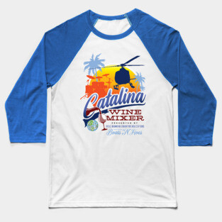Catalina Wine Mixer Baseball T-Shirt