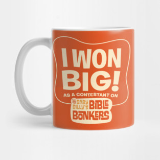 I Won Big On Baby Billy's Bible Bonkers Mug