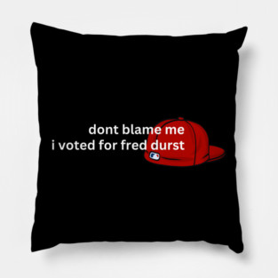 Dont Blame Me Pillow