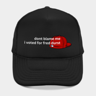Dont Blame Me Hat