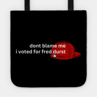 Dont Blame Me Tote
