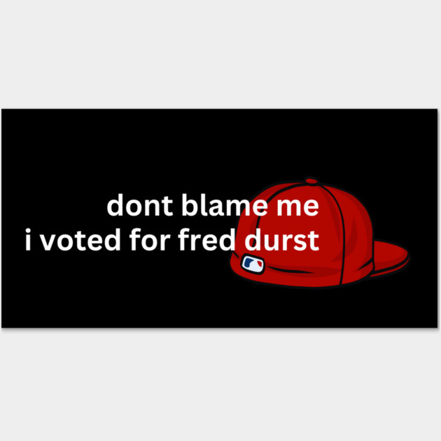 Dont Blame Me Wall Art by Low Life Shirts