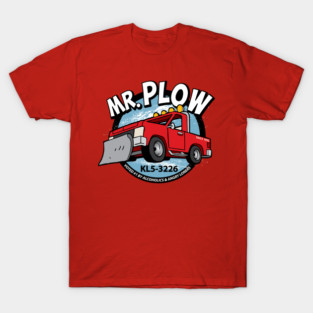 Mr Plow T-Shirt