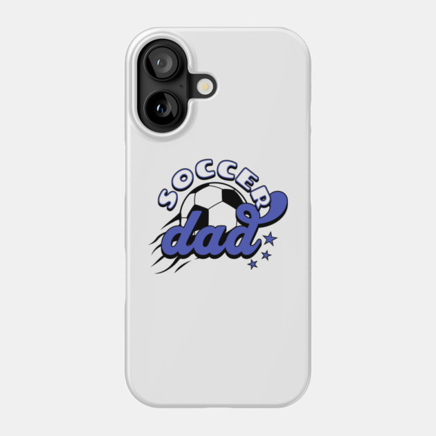 Soccer Dad Phone Case by HolidayBug
