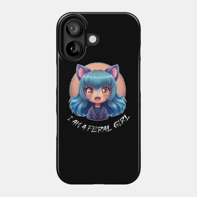 I am a Feral Girl Phone Case by DIGITAL MERCH CREATIONS