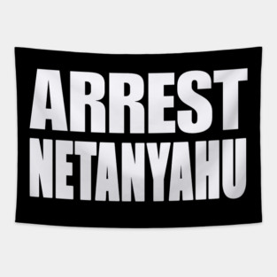 Arrest Netanyahu - White - Front Tapestry