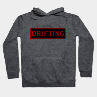Drifting Hoodie