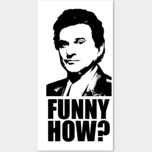 Funny How? Goodfellas Joe Pesci Posters and Art