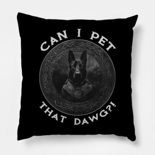 Can I Pet That Malinois?! Pillow