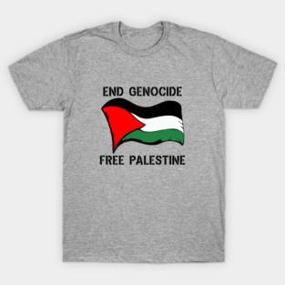 End Genocide Free Palestine T-Shirt