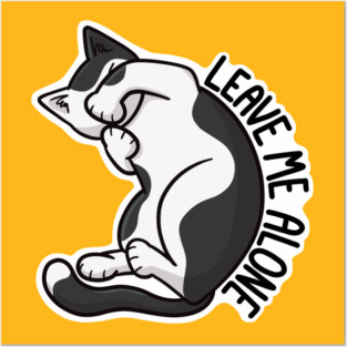 Leave Me Alone Posters and Art