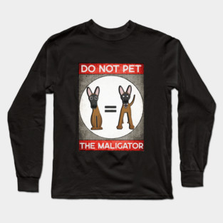 Do Not Pet Long Sleeve T-Shirt