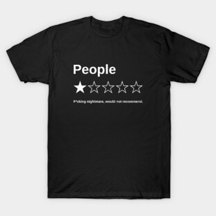 People: F*cking Nightmare T-Shirt
