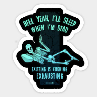 I'll Sleep When I'm Dead Magnet