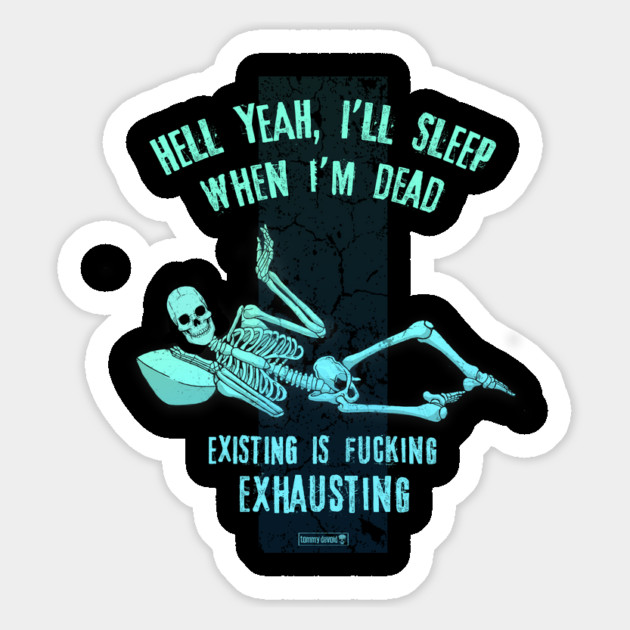 I'll Sleep When I'm Dead Magnet by Tommy Devoid