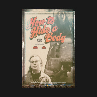 "How to Hide a Body" by Shylee Emigh at Haddam-Killingworth High T-Shirt