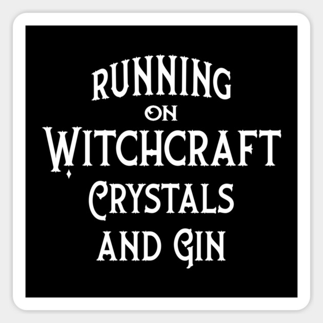 Running on Witchcraft, Crystals and Gin Cheeky Witch® Sticker by Cheeky Witch