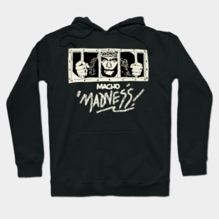 Macho Man Madness Hoodie