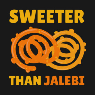 Sweeter than jalebi T-Shirt