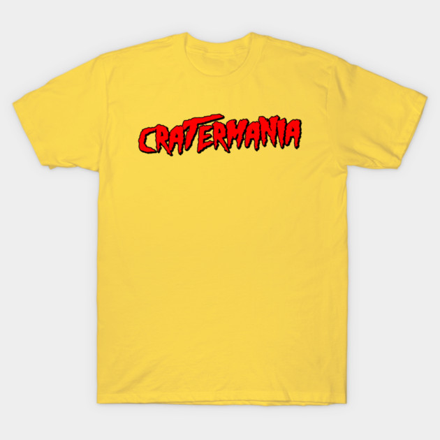 Cratermania T-Shirt by SHOP.DEADPIT.COM 