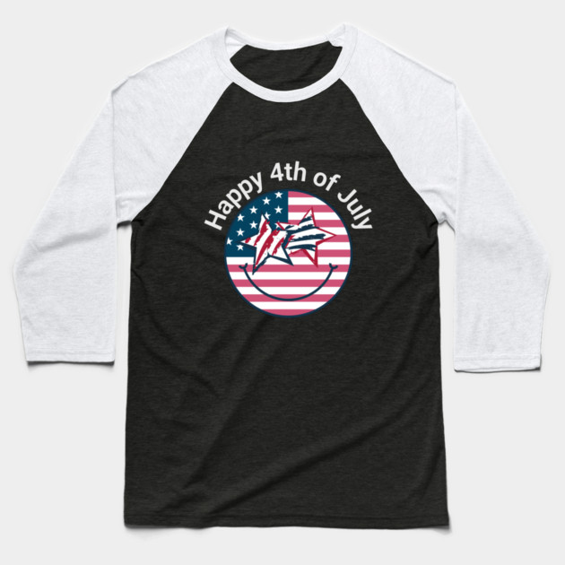 Happy 4th of July Happy Face Independence Day Baseball T-Shirt by BirdsnStuff