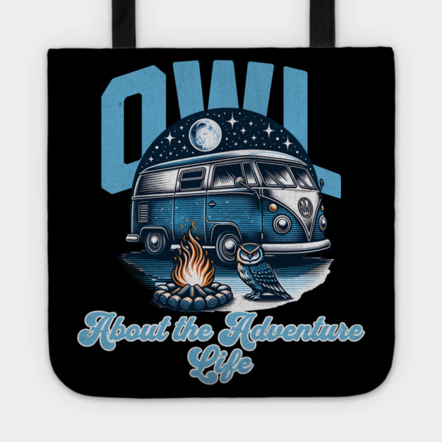 Owl about the Adventure Life Tote by BirdsnStuff