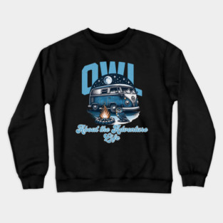 Owl about the Adventure Life Crewneck Sweatshirt