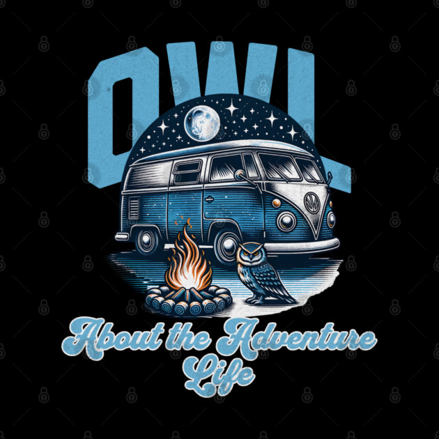 Owl about the Adventure Life by BirdsnStuff