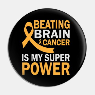 Beating Brain Cancer Is My Super Power Pin
