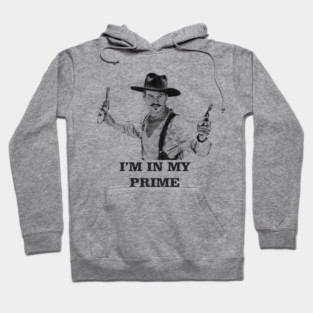 i'm in my prime Hoodie