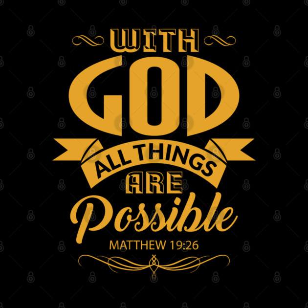 With God All Things Are Possible Christian Gift by Merchweaver