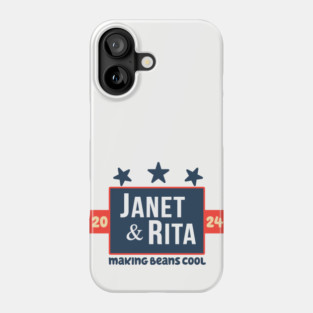 Janet & Rita 2024 Phone Case
