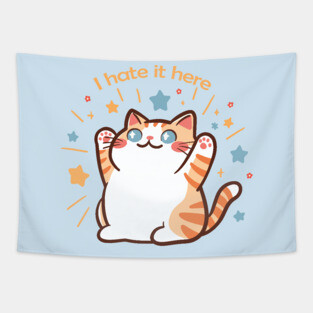 I Hate It Here Cat Tapestry
