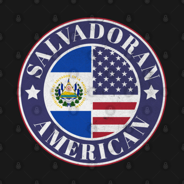 Proud Salvadoran-American Badge - El Salvador Flag by Yesteeyear
