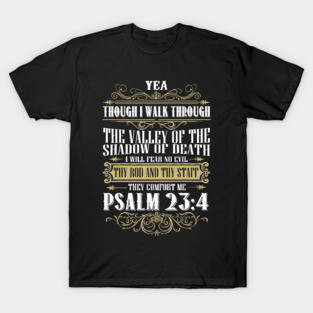I will Fear No Evil Christian Psalm 23:4 Gift T-Shirt