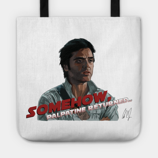 Somehow, Palpatine Returned Tote by 51Deesigns