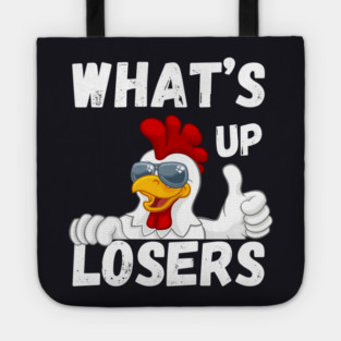 What's Up Losers Tote