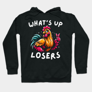 What's Up Losers Hoodie