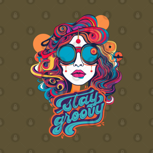 Stay Groovy by Timeless Chaos