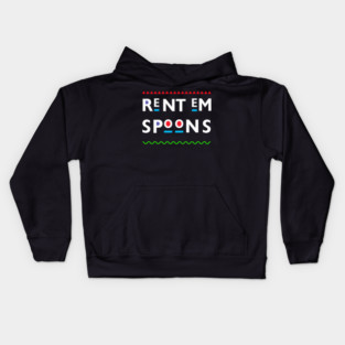 Rent Em Spoons 90'S Tv Kids Hoodie