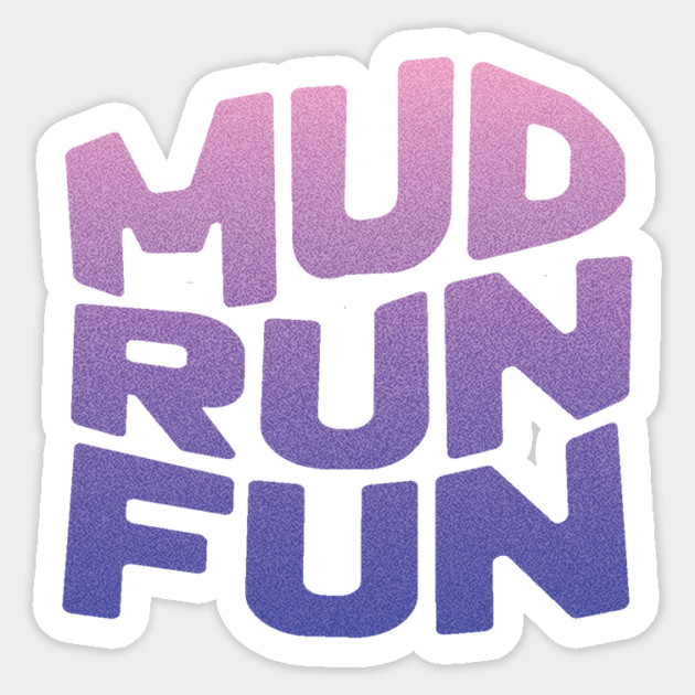 Mud Run Fun Sticker by The WYLD Tribe